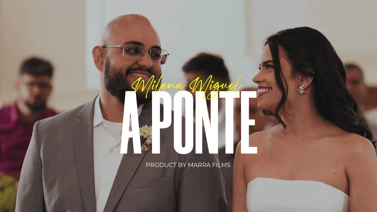 A Ponte - Casamento inesquecível - Milena e Miguel (Filme Oficial)